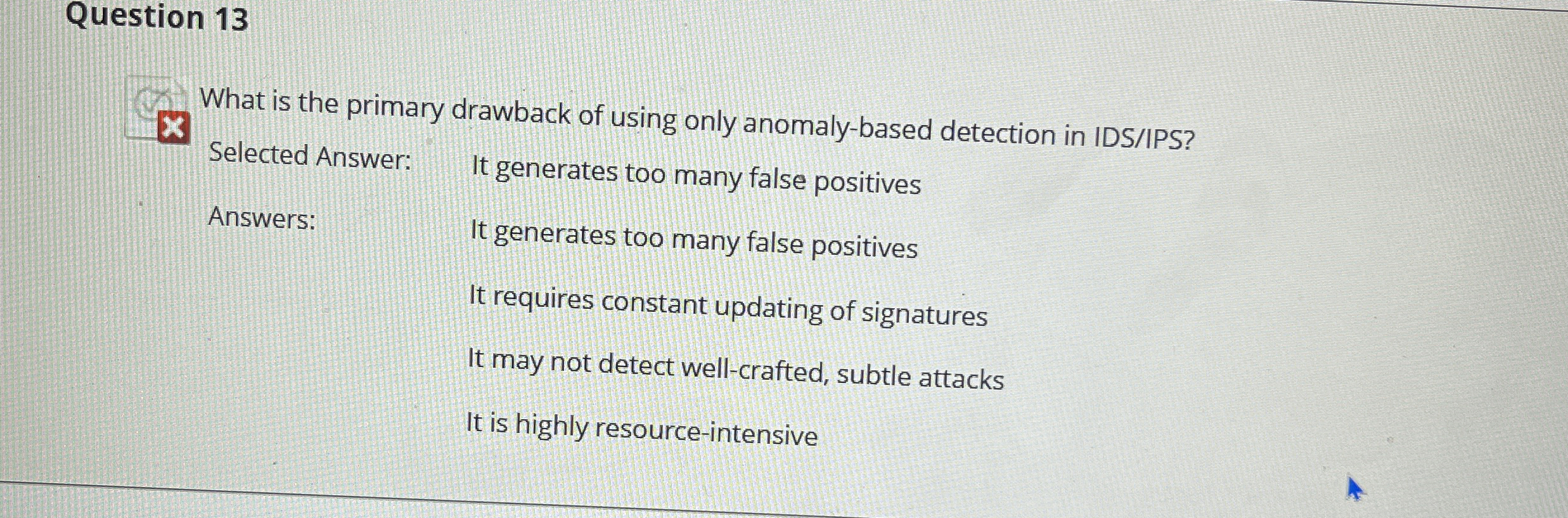 Question 1 3 What is the primary drawback of