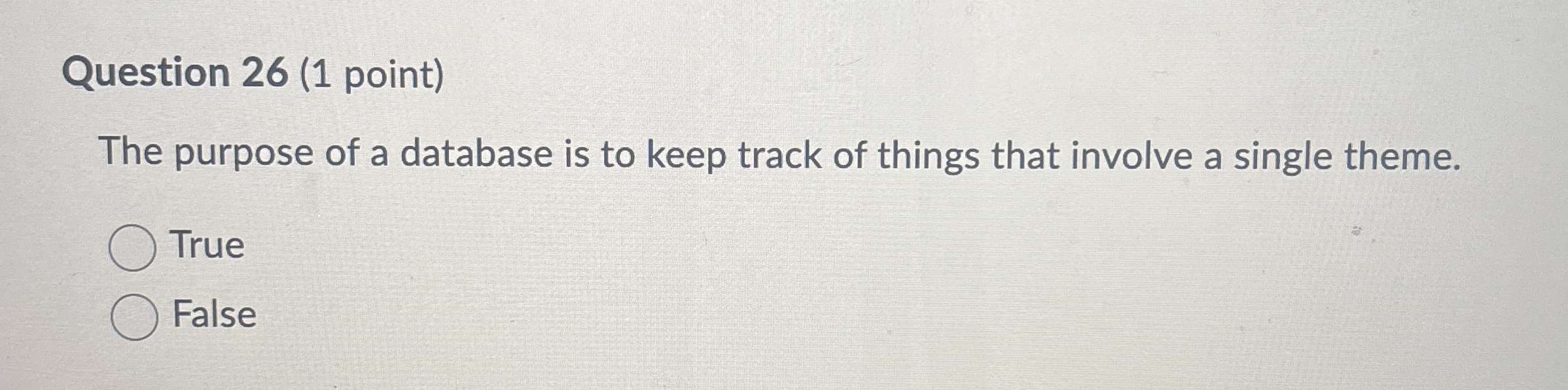 Question 2 6 ( 1 point ) The purpose of a