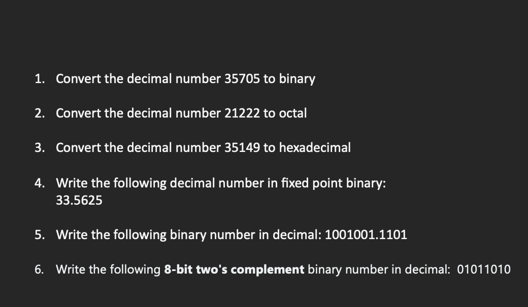 1 . Convert the decimal number 3 5 7 0 5 to