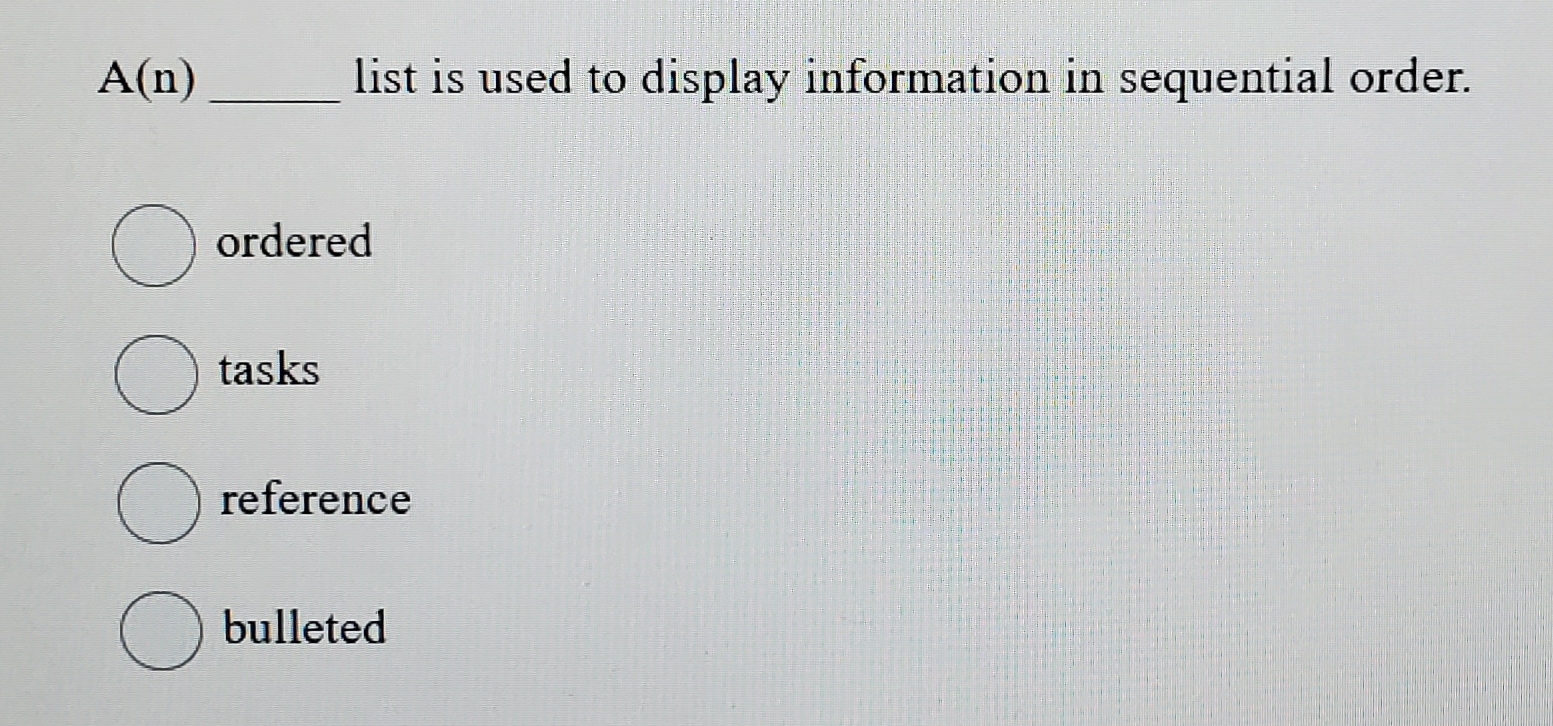 A ( n ) list is used to display information in