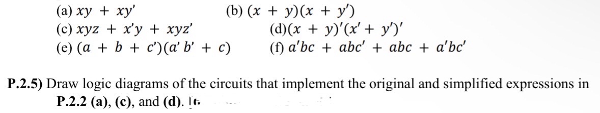 ( a ) x y + x y ' ( b ) ( x + y ) ( x + y ' ) ( c