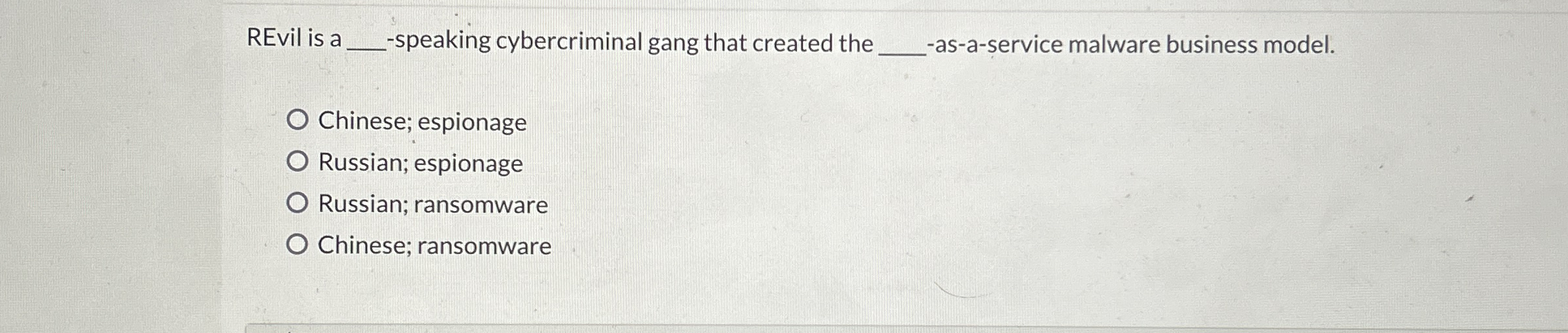 REvil is a - speaking cybercriminal gang that