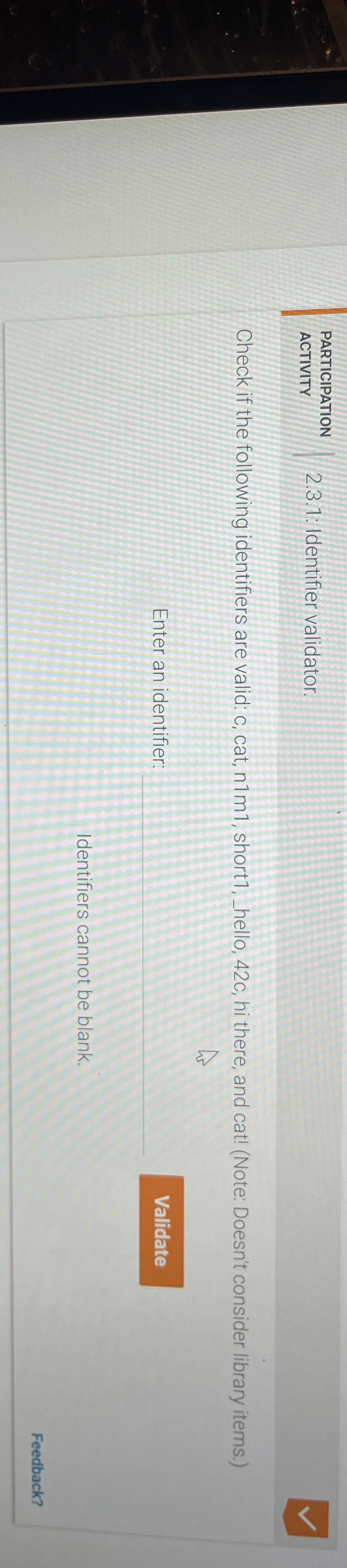 Check if the following identifiers are valid: c ,