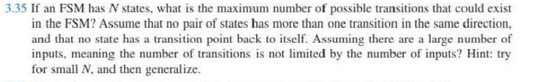 3 . 3 5 If an FSM has \ ( N \ ) states, what is