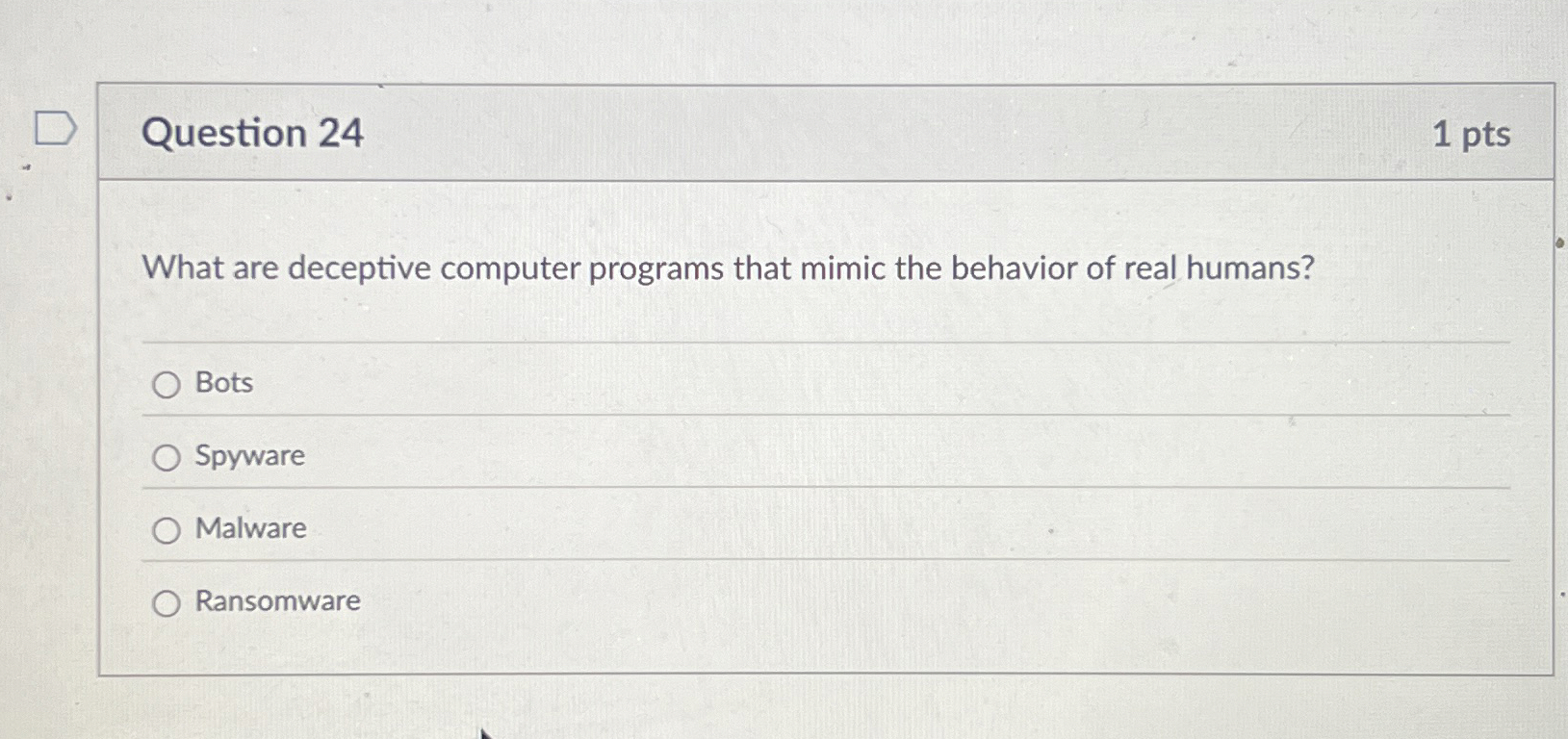 Question 2 4 1 pts What are deceptive computer
