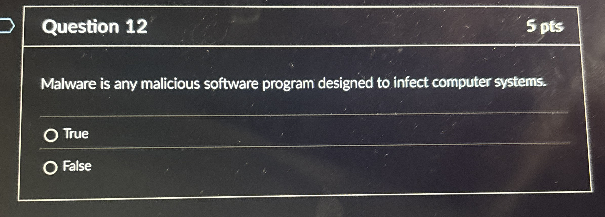Question 1 2 5 pts Malware is any malicious