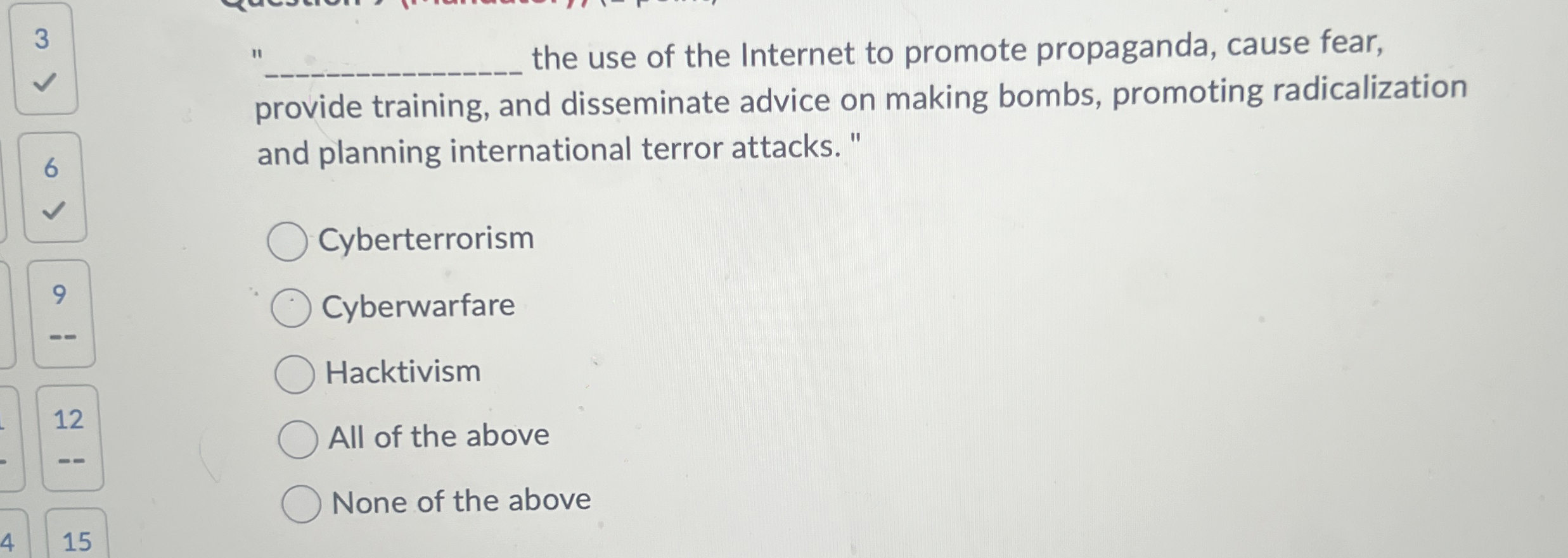 3 the use of the Internet to promote propaganda,