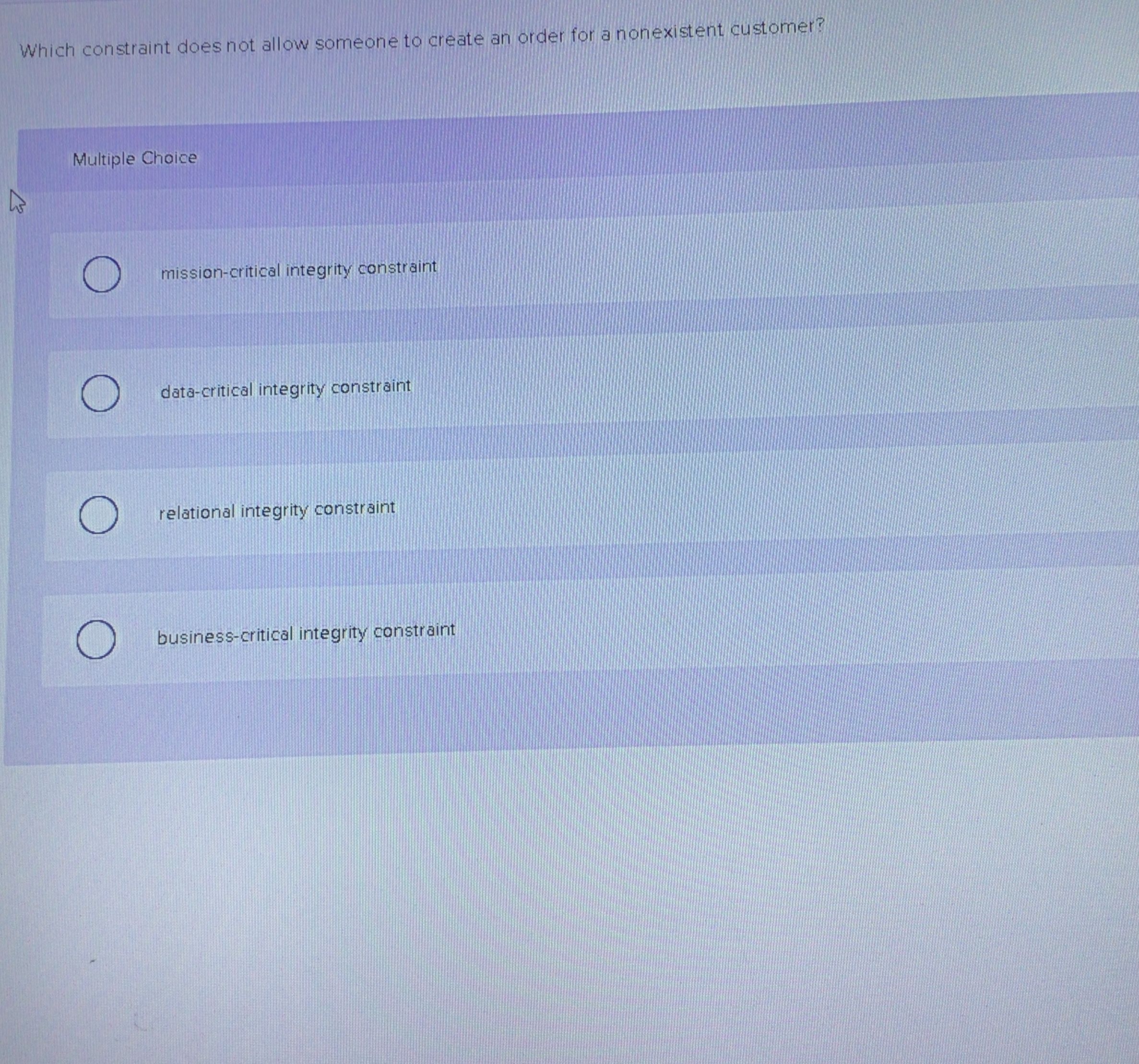 Which constraint does not allow someone to create