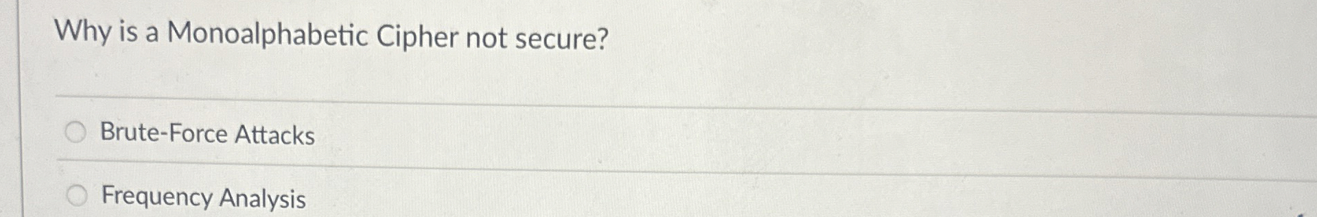 Why is a Monoalphabetic Cipher not secure ? Brute
