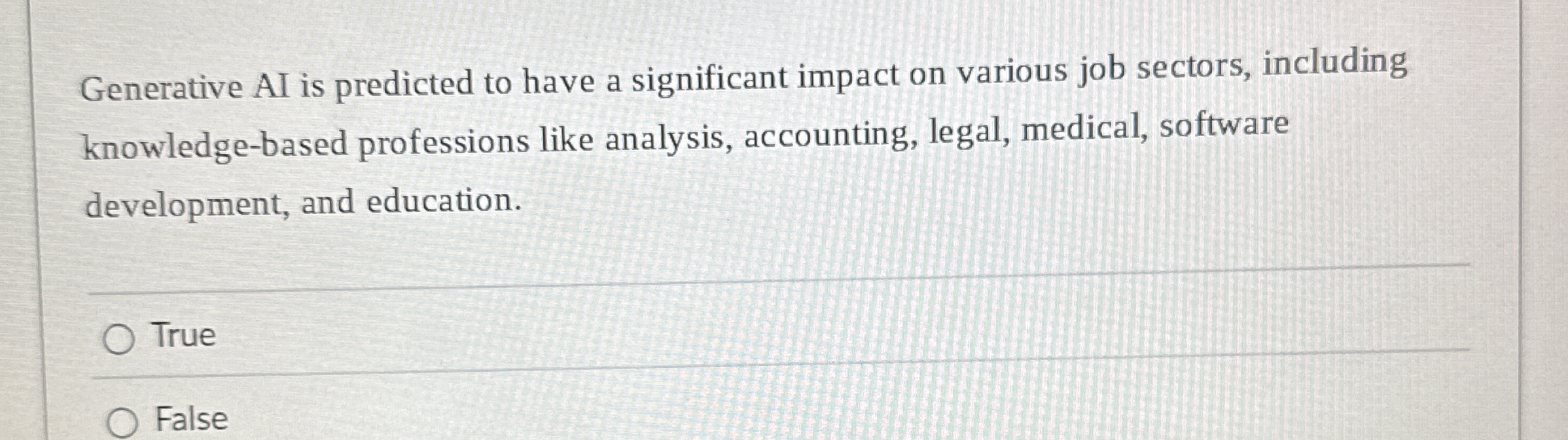 Generative AI is predicted to have a significant