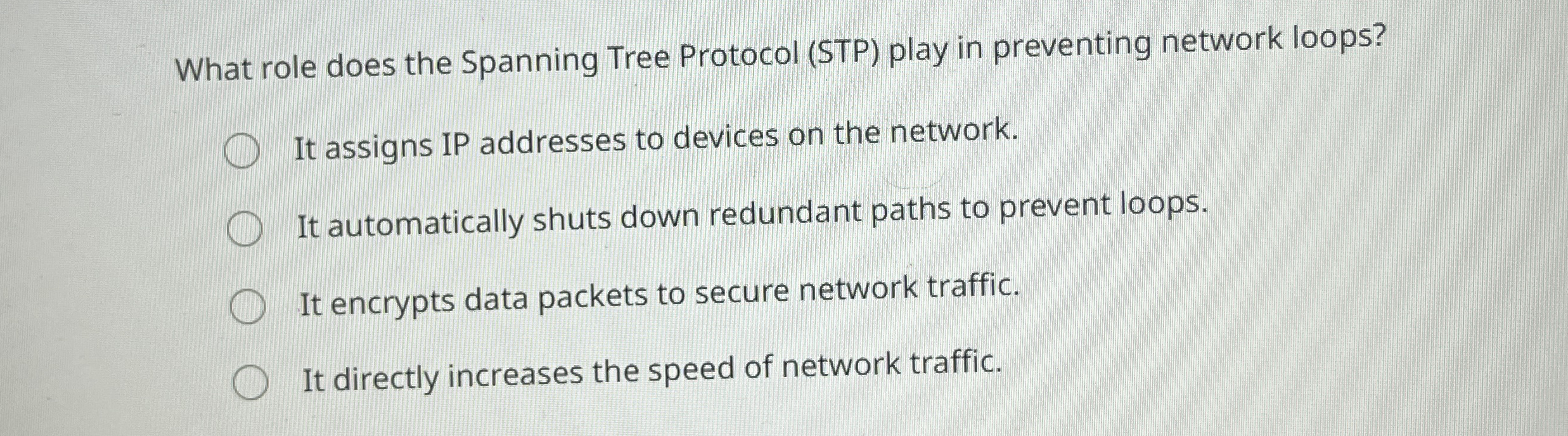 What role does the Spanning Tree Protocol ( STP )
