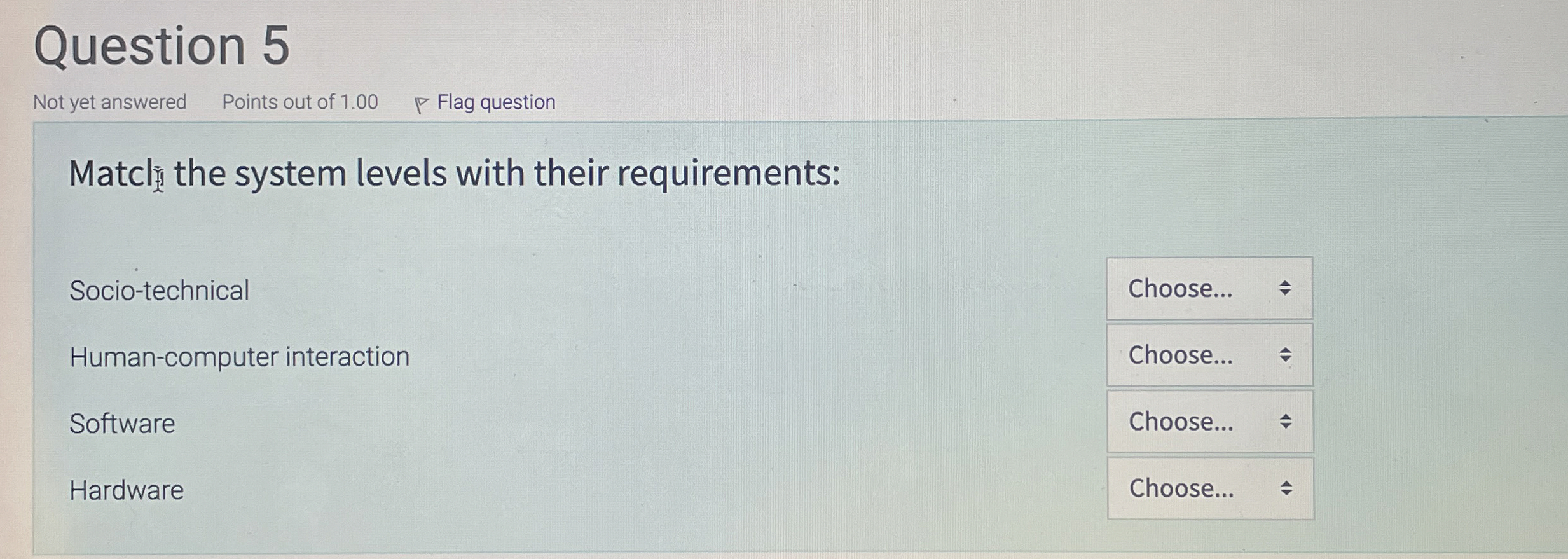 Matclit the system levels with their