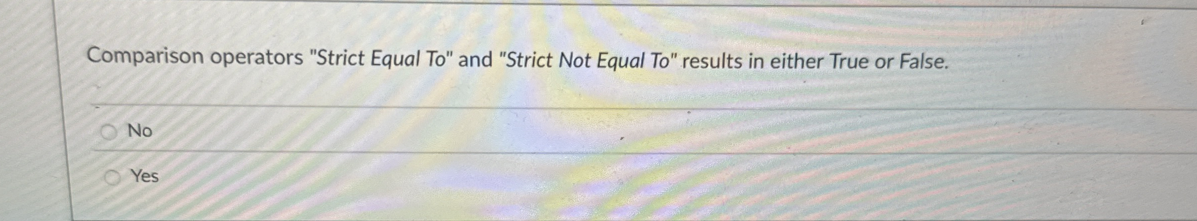 Comparison operators "Strict Equal To " and
