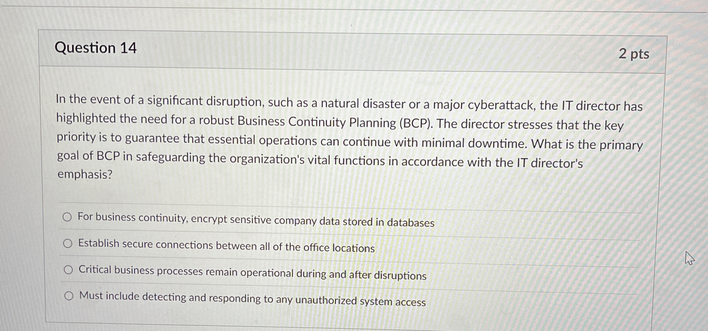Question 1 4 2 pts In the event of a significant