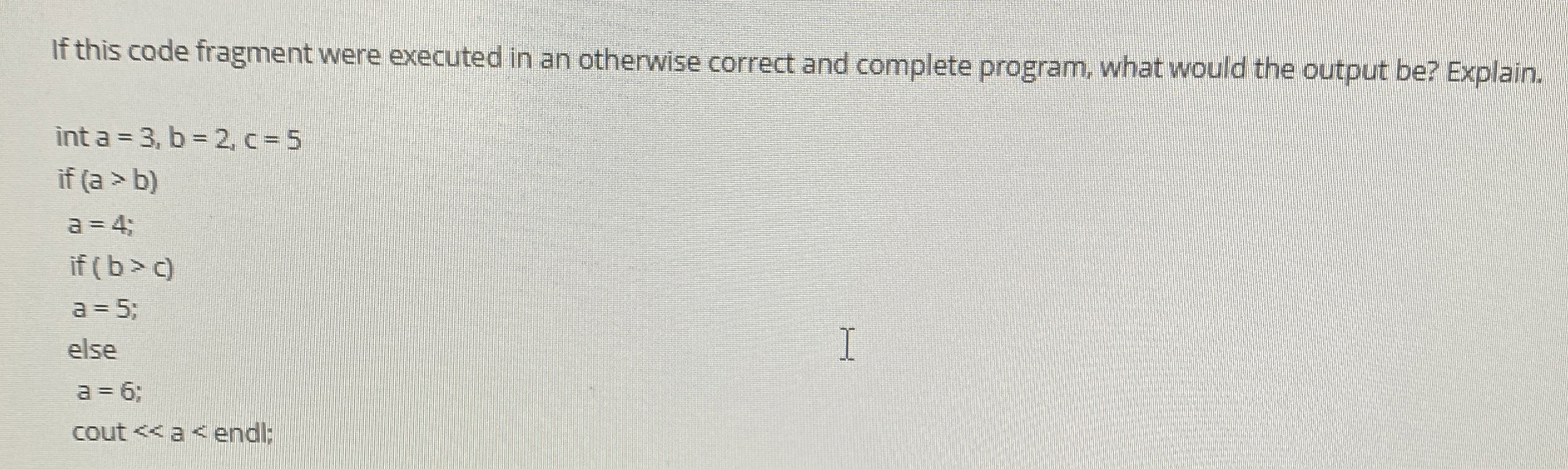 If this code fragment were executed in an