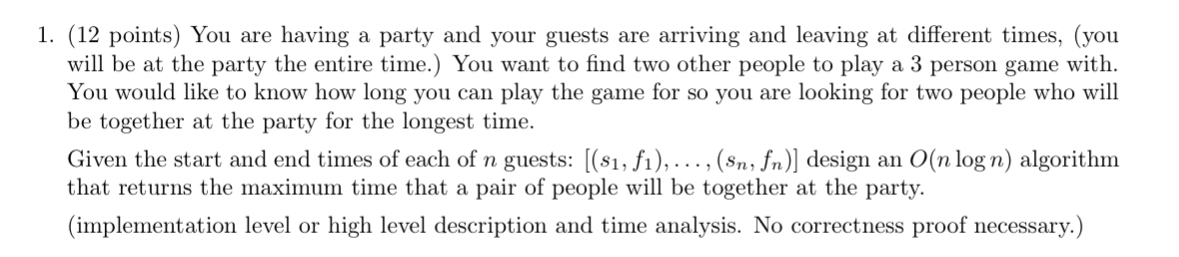 ( 1 2 points ) You are having a party and your