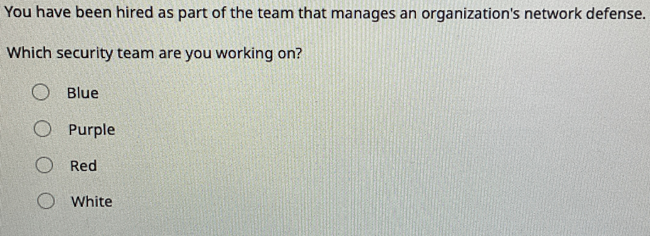 You have been hired as part of the team that