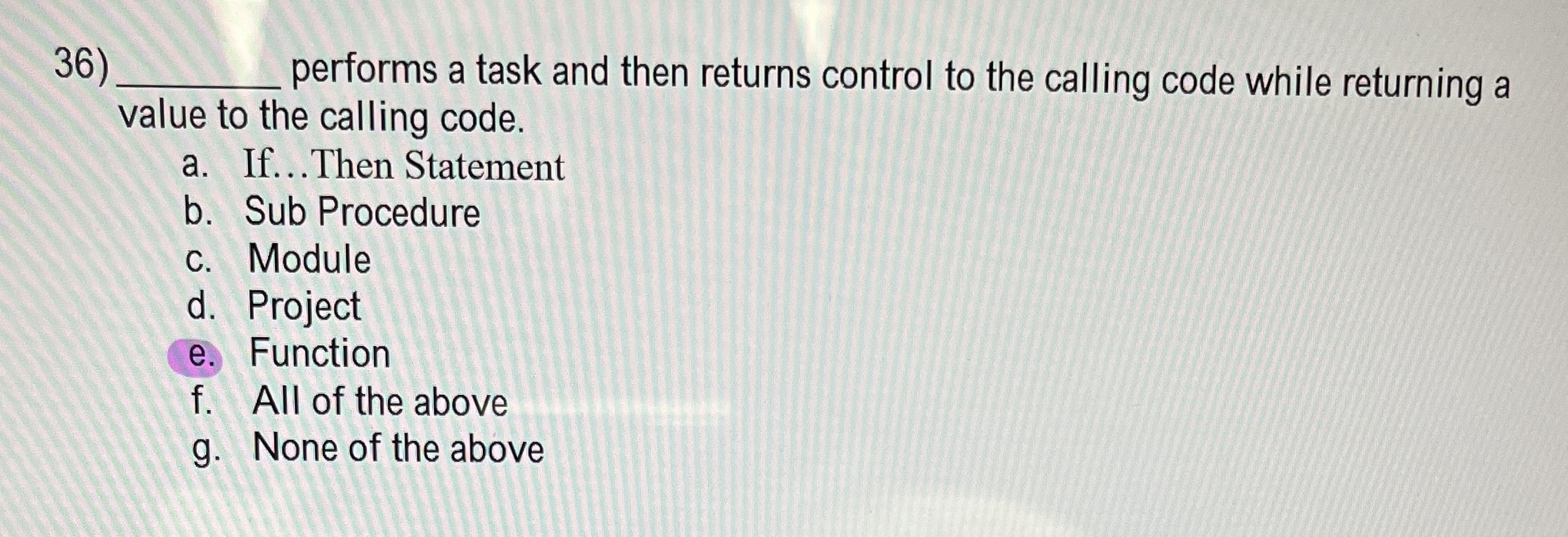 performs a task and then returns control to the