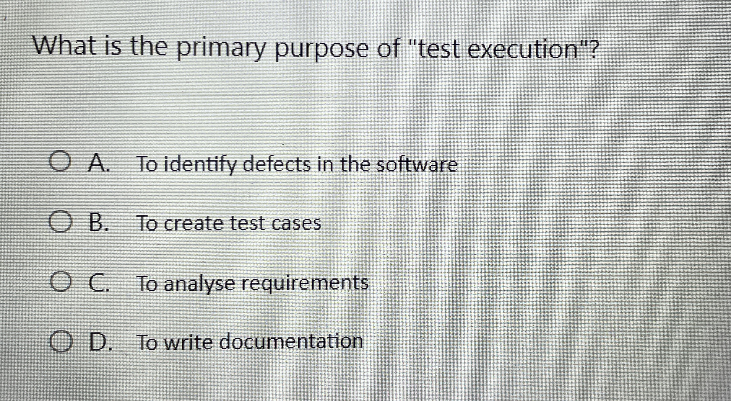 What is the primary purpose of "test execution"?