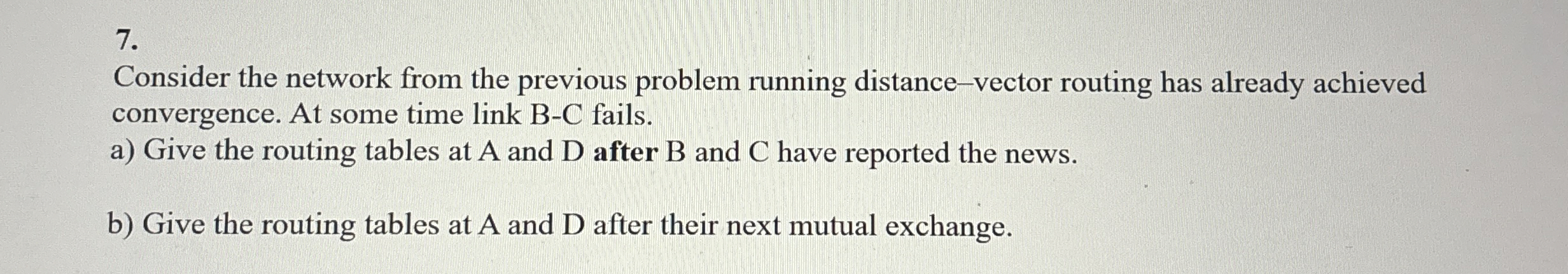 Consider the network from the previous problem