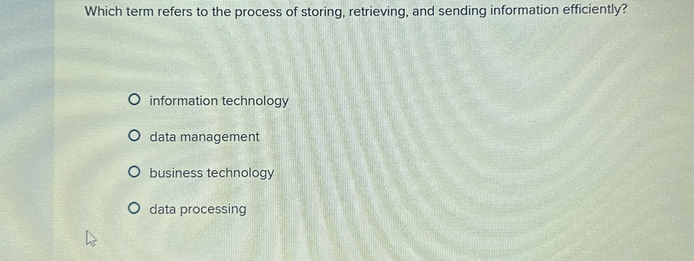 Which term refers to the process of storing,