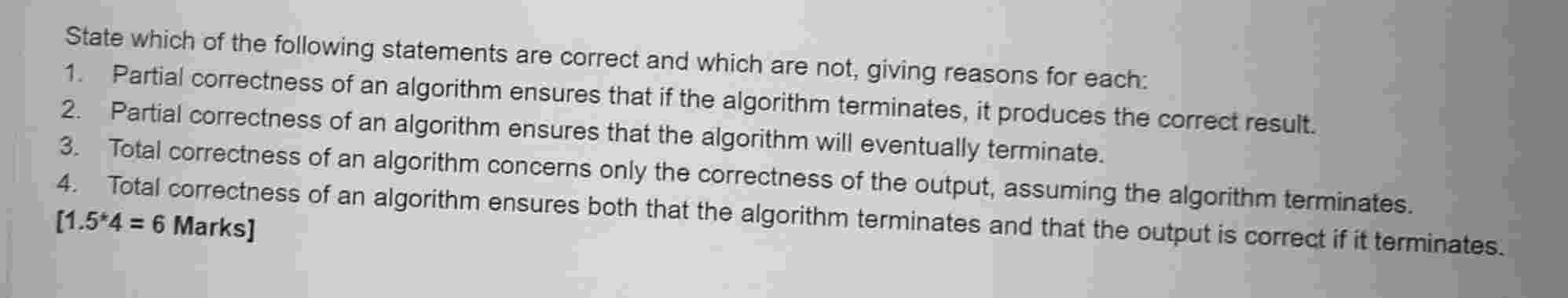 State which of the following statements are