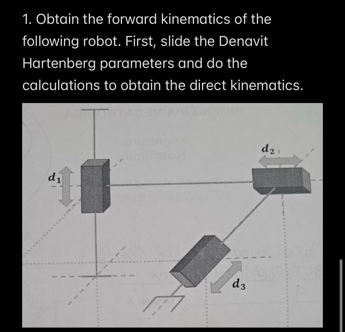 Obtain the forward kinematics of the following