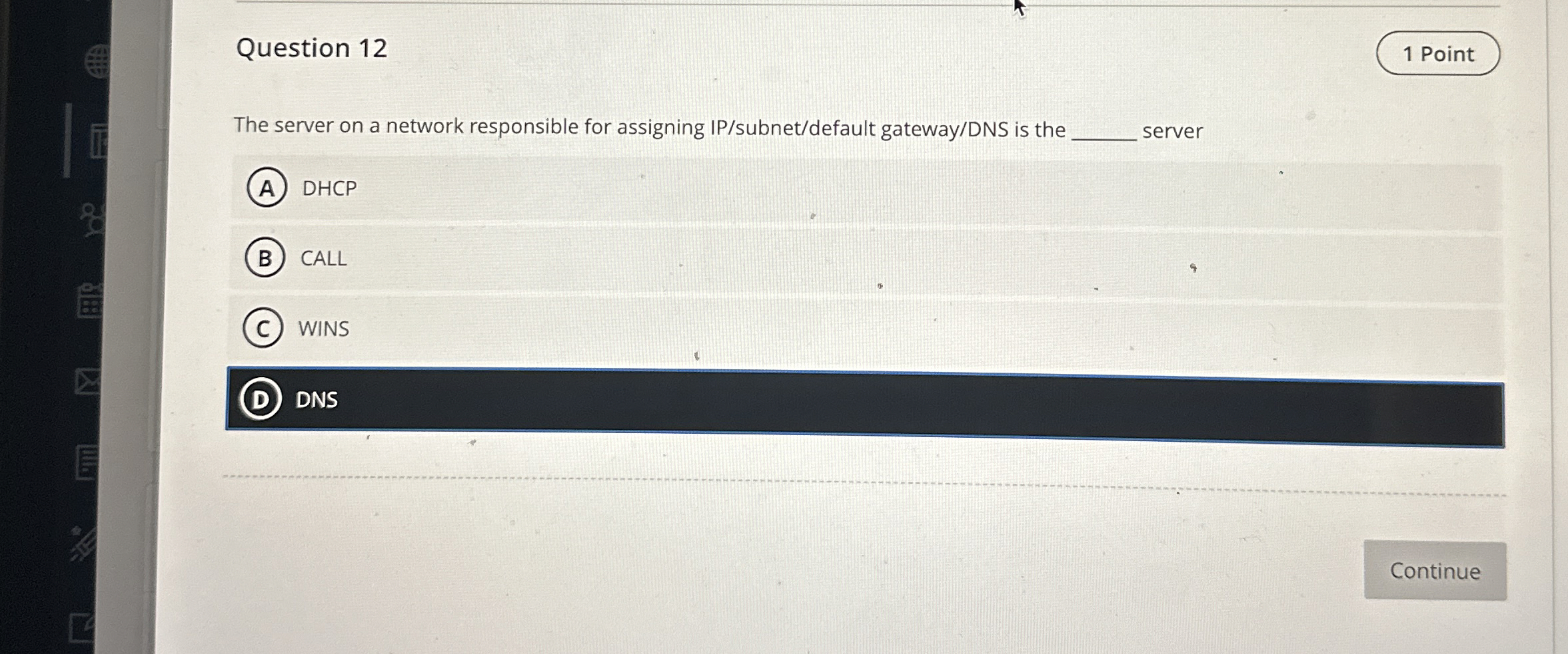 Question 1 2 1 Point The server on a network