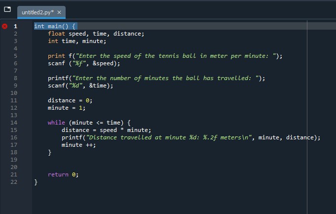 int main ( ) { float speed, time, distance; int