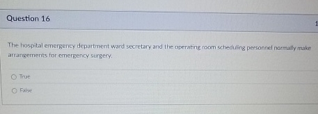 Question 1 6 The hospital emergency department