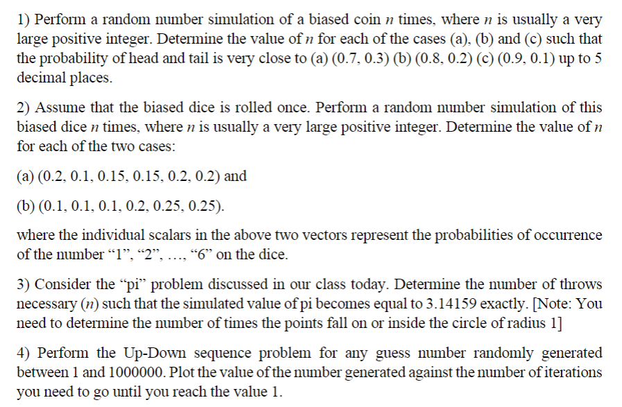 Consider the pi problem discussed in the class.