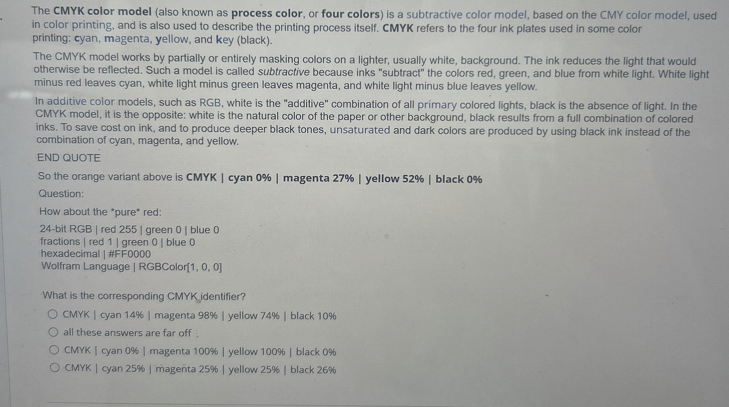 The CMYK color model ( also known as process