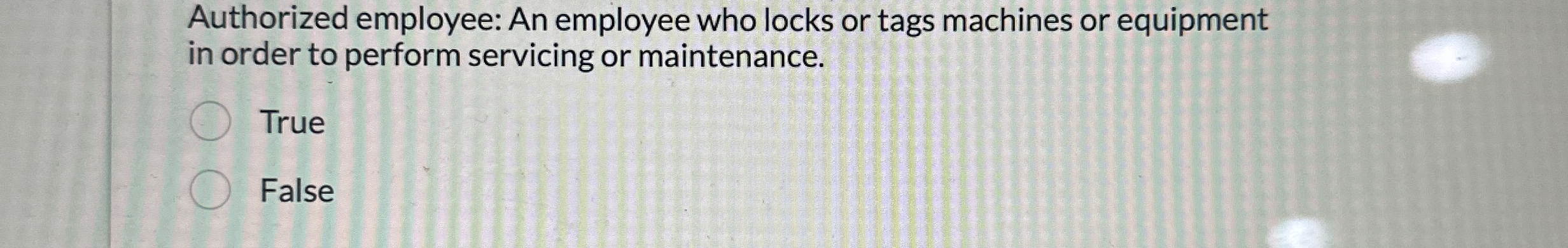 Authorized employee: An employee who locks or