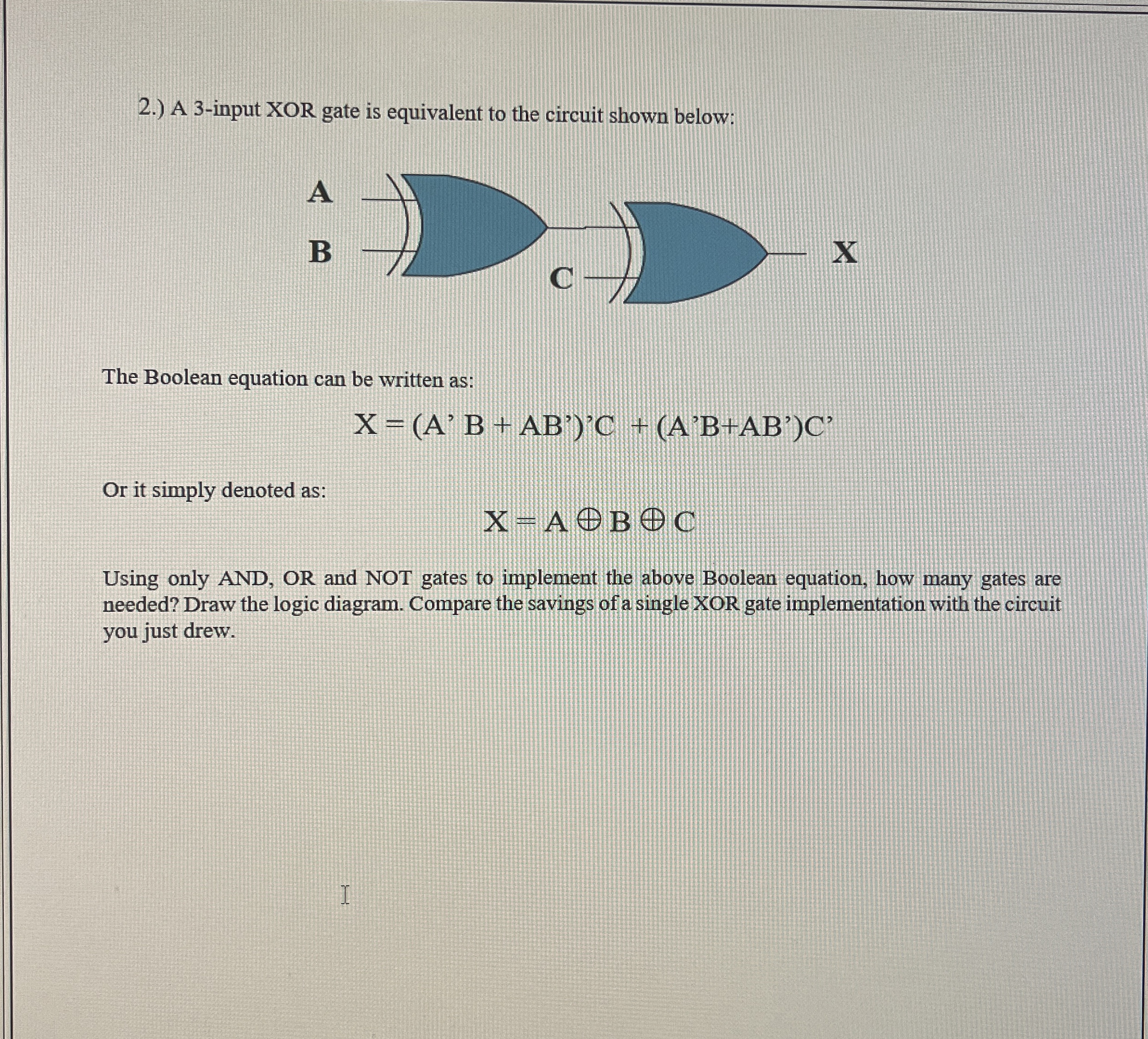 2 . ) A 3 - input XOR gate is equivalent to the