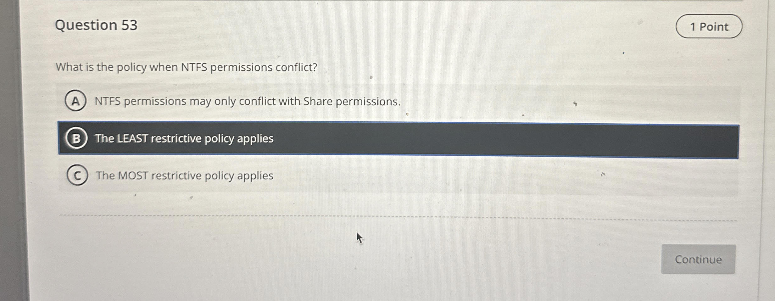Question 5 3 1 Point What is the policy when NTFS