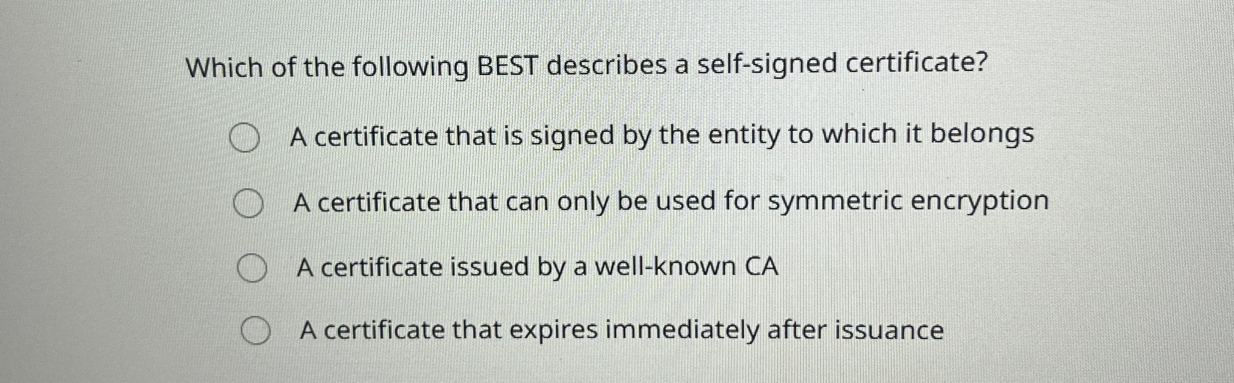 Which of the following BEST describes a self -