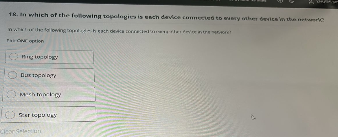 1 8 . In which of the following topologies is