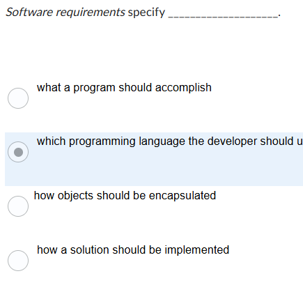 Software requirements specify what a program