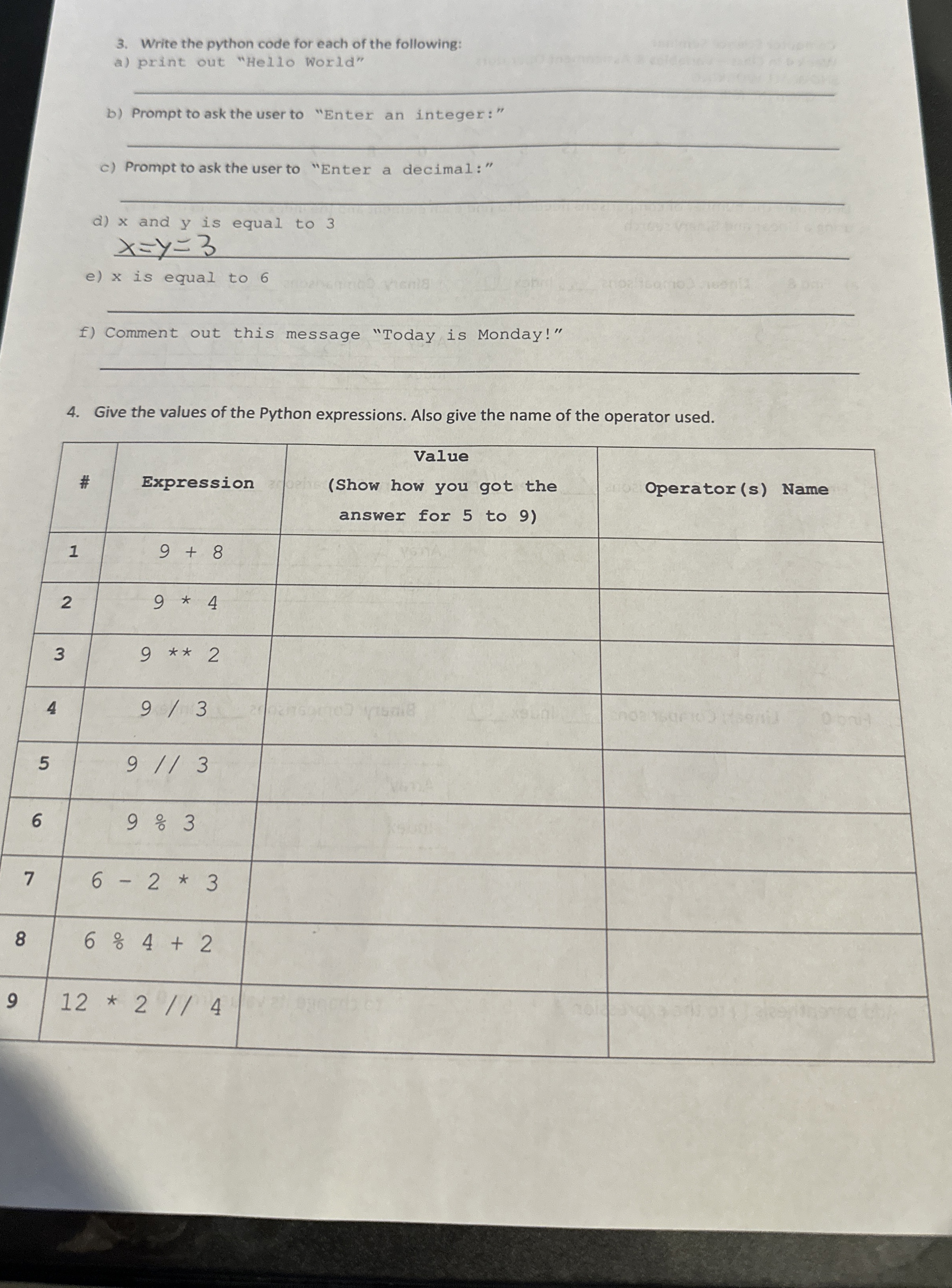 Write the python code for each of the following: