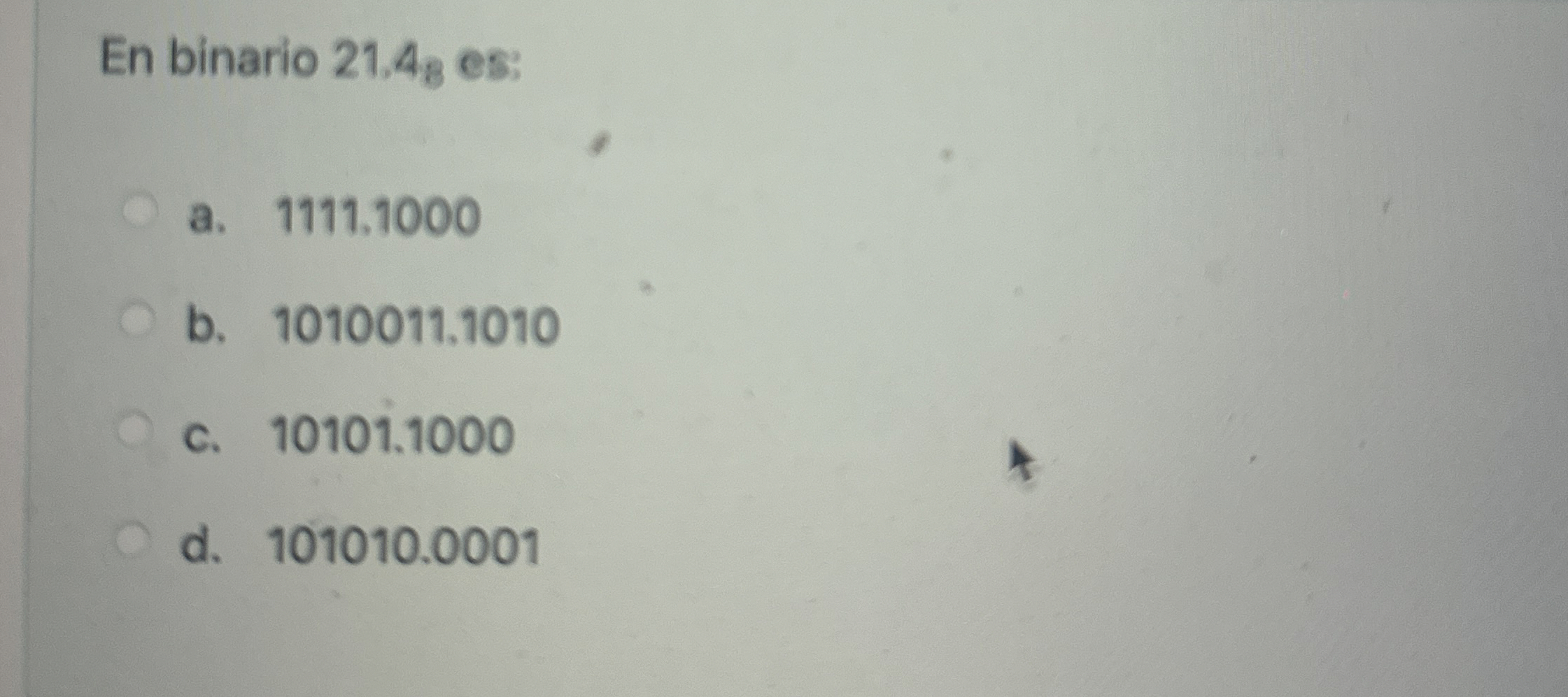 En binario 2 1 . 4 8 8 es: a . , 1 1 1 1 , 1 0 0