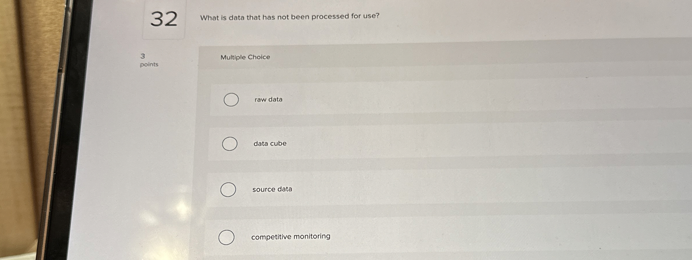 3 2 What is data that has not been processed for