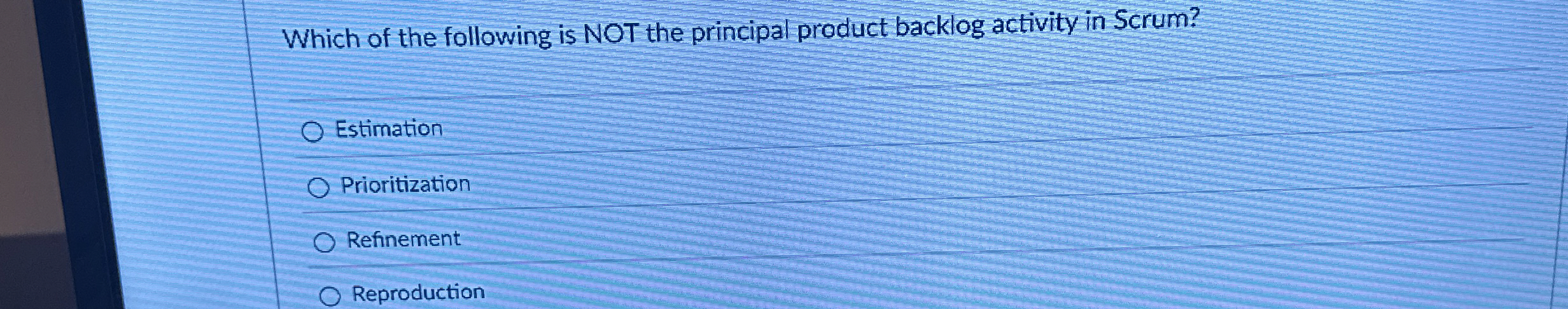 Which of the following is NOT the principal