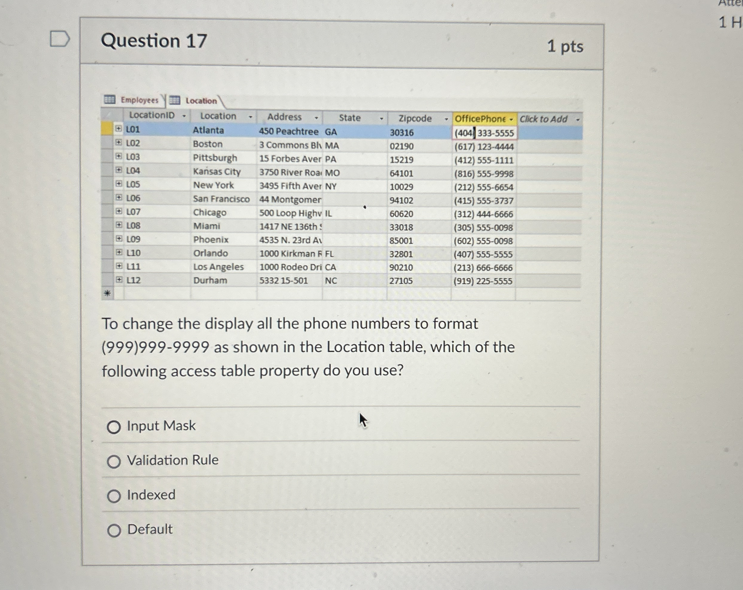 Question 1 7 1 pts Employees I 7 Location \ table