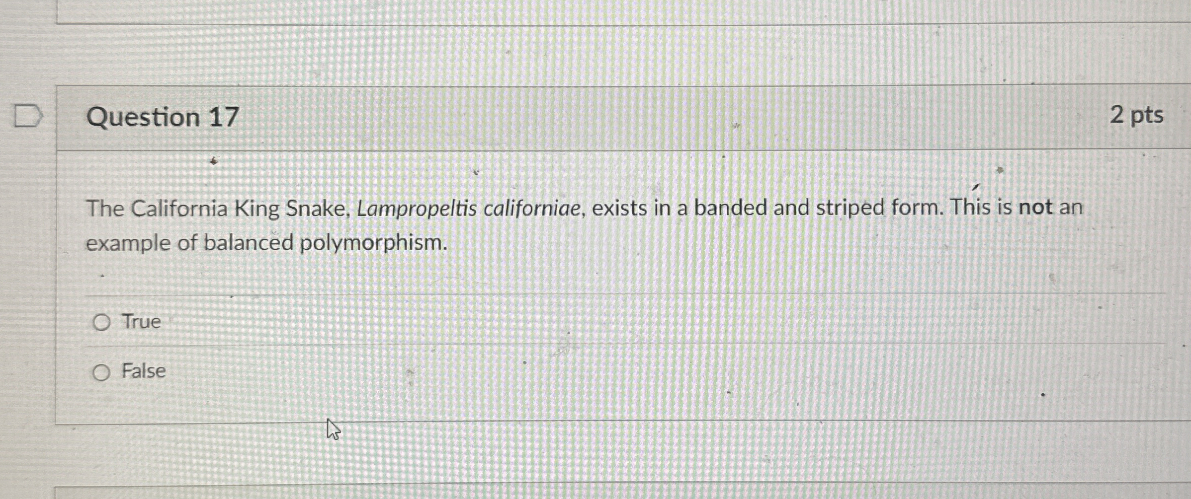 Question 1 7 The California King Snake,