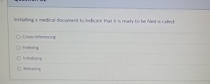 Initialling a medical document to indicate that