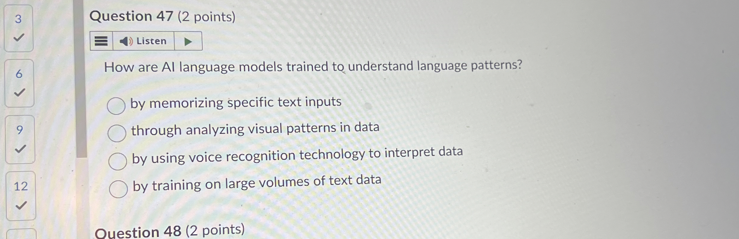 Question 4 7 ( 2 points ) How are Al language
