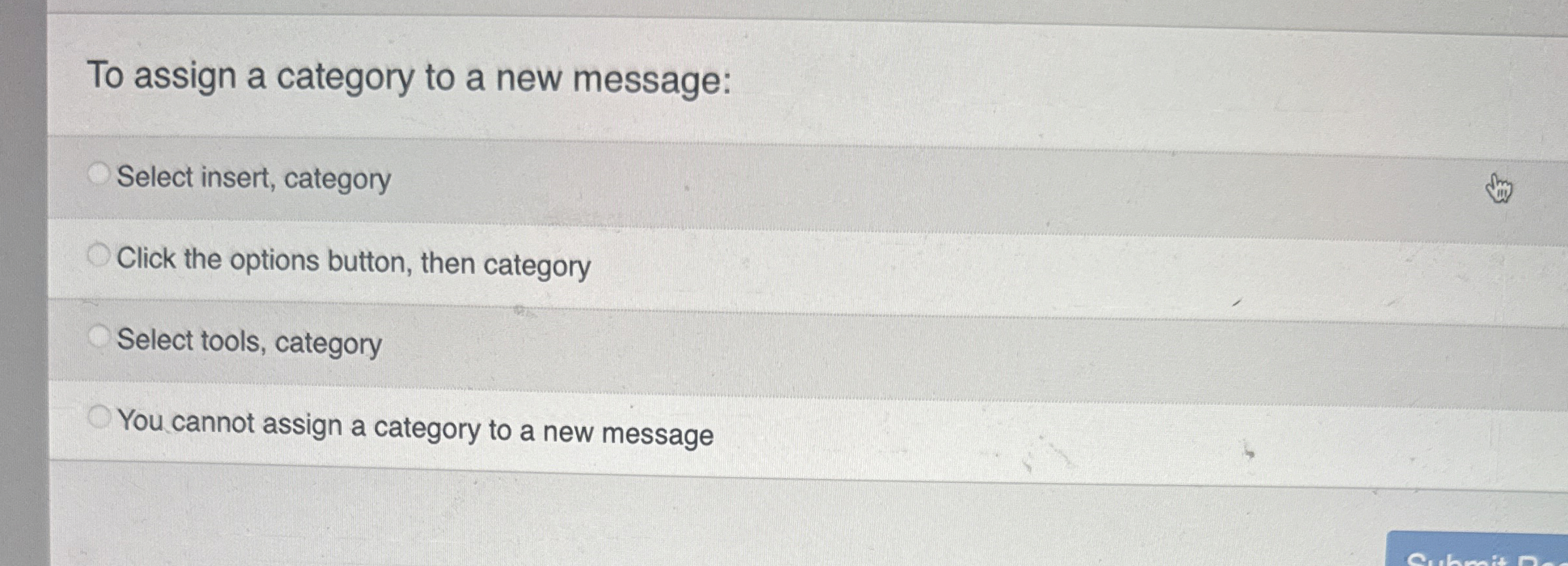 To assign a category to a new message: Select