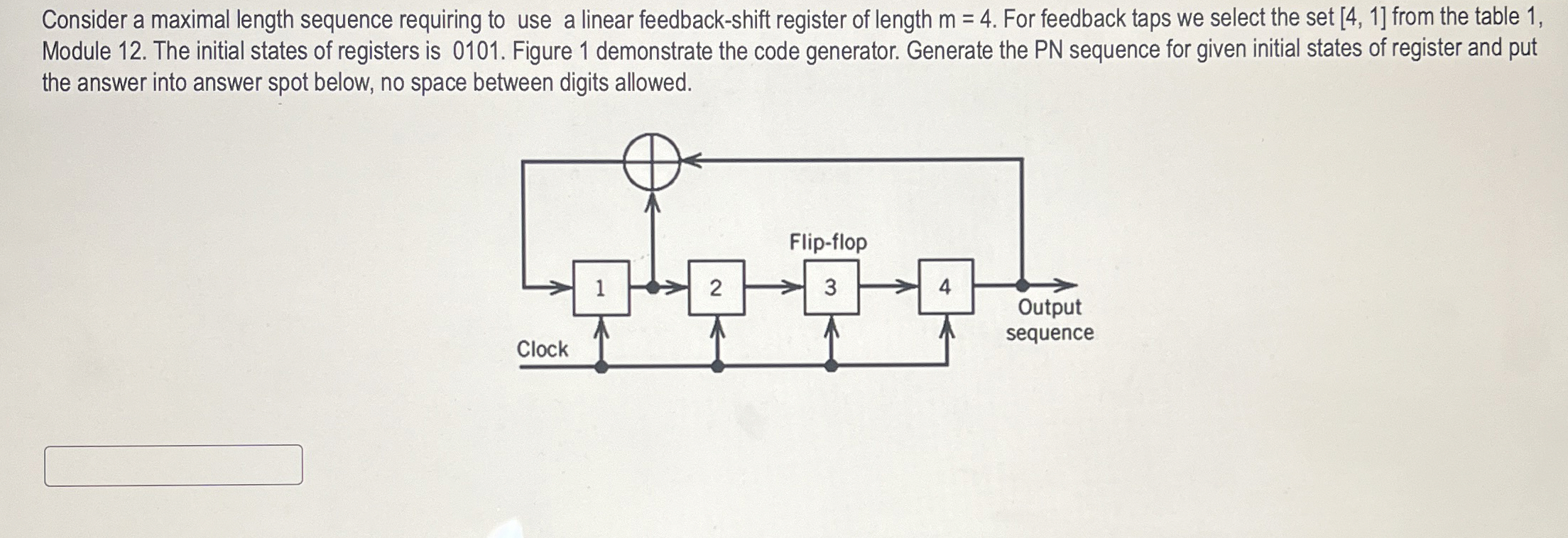 Consider a maximal length sequence requiring to