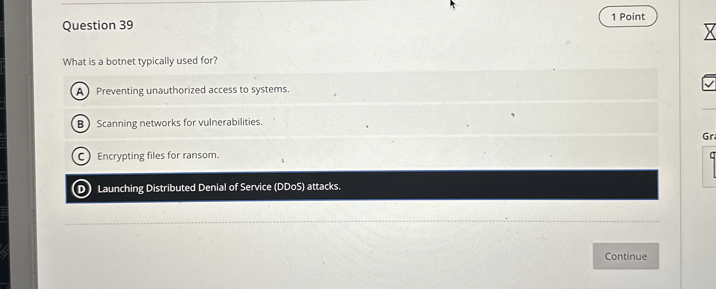 Question 3 9 What is a botnet typically used for?