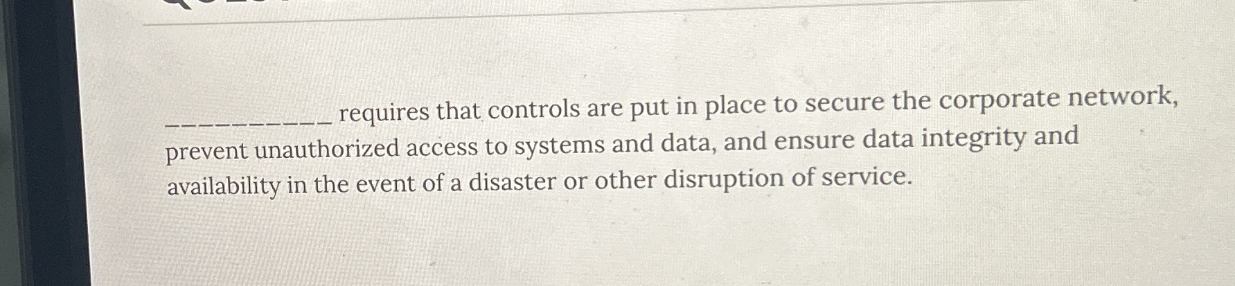 BLANK, requires that controls are put in place to